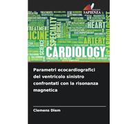 Parametri ecocardiografici del ventricolo sinistro confrontati con la risonanza magnetica