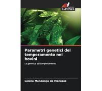 Parametri genetici del temperamento nei bovini: La genetica del comportamento