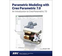 Parametric Modeling with Creo Parametric 7.0