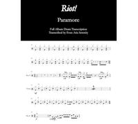 Paramore - Riot!: Full Album Drum Transcription (JDS Drum Transcription Books)