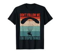 Paramotor Pilot don't follow me Paramotoring T-Shirt