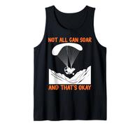 PARAMOTORS NOT All CAN SOAR and That's OK Paramotor Tank Top