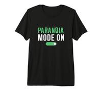 Paranoia Mode On Funny Cybersecurity Cyber Security Experts Premium T-Shirt