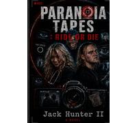 Paranoia Tapes : RIDE OR DIE
