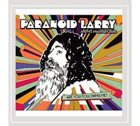 PARANOID LARRY & HIS IMAGINARY BAND - Are You Following Me?
