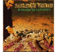Paranoid Visions - 40 Shades Of Gangreen