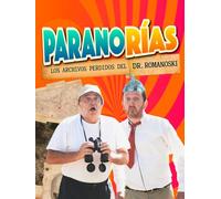 PARANORIAS The Lost Files of Dr. Romanoski
