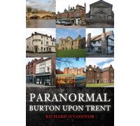 Paranormal Burton upon Trent