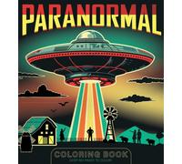 Paranormal Coloring Book : Over 100 Pages to Color!