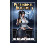 Paranormal Detective 3 (Revolver Justice)