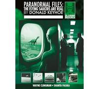 Paranormal Files: The Flying Saucers Are Real