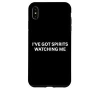 Paranormal I’ve Got Spirits Watching Haunting Saying Case for iPhone XS Max