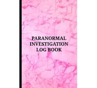 Paranormal Investigation Log Book: Ghost Hunting Equipment and Accessory, Size 6"X9", 120 Pages ( Volume-8)