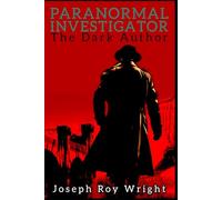 Paranormal Investigator: The Dark Author (Paranormal Homicide)