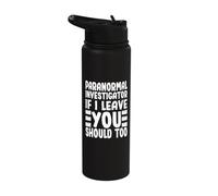 Paranormal Investigator Wenn ich gehe, solltest du auch auf Ghost Hunt Stainless Steel Insulated Water Bottle