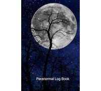 Paranormal Log Book: Record all of the evidence gathered during paranormal investigations, including first hand accounts.