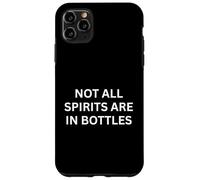 Paranormal Not All Spirits Are In Bottles Haunting Saying Case for iPhone 11 Pro Max