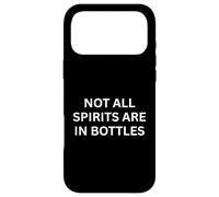Paranormal Not All Spirits Are In Bottles Haunting Saying Case for iPhone 17 Pro Max