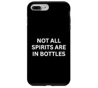 Paranormal Not All Spirits Are In Bottles Haunting Saying Case for iPhone 7 Plus/8 Plus