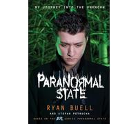 Paranormal State: My Journey into the Unknown