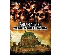 Paranormal Terror in North America