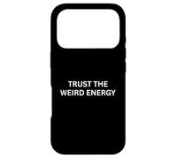 Paranormal Trust the Weird Energy Haunting Saying Case for iPhone 17 Pro