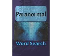 Paranormal Word Search Puzzle Book: Includes Solutions | 6 X 9 inches, 110 pages