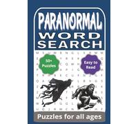 Paranormal Word Search Puzzle Book: Word Search with Easy to Read Print about the Paranormal, Alien Encounters, Mythic Creatures & More! | 6x9 inches, ... Holidays, and Special Events. (Word Searches)