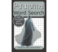 Paranormal Word Search: Word Searches about The Paranormal, Supernatural Activities, Poltergeists and More. | 6x9 inch, 110 Pages | Puzzles For Adults, Seniors And Teens.
