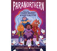 Paranorthern: And the Chaos Bunny A-Hop-Calypse