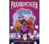 Paranorthern: And the Chaos Bunny A-Hop-Calypse