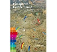 Parapente performance - Préparation aux vols de distance et à la compétition de Maxime Bellemin ( 24 juin 2015 )