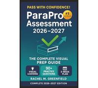 ParaPro Assessment 2026-2027 - The Complete Visual Prep Guide: Master the Reading, Math & Writing Sections with Practice Tests, Illustrations, Quick Tips &Real-World Examples