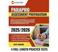 ParaPro Assessment Preparation 2025-2026: Complete Study Guide with 4 Full-Length Practice Tests, 500+ Questions, and Step-by-Step Answer Explanations for the ETS Praxis Paraprofessional Exam