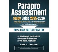 Parapro Assessment Study Guide 2025-2026: 10 Full-Length Practice Tests, 1,500+ Realistic Questions, and Detailed Answer Explanations to Help You Pass the ETS Praxis ParaPro Exam