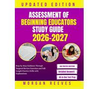 PARAPROFESSIONAL ASSESSMENT OF BEGINNING EDUCATORS STUDY GUIDE 2026-2027: Step-by-Step Exam Prep, Instructional Strategies, and Proven Practice Drills