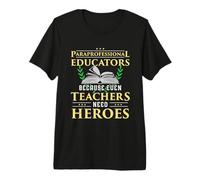 Paraprofessional Educators Teaching Assistant Paraeducator Premium T-Shirt