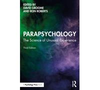 Parapsychology : The Science of Unusual Experience