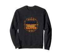 Paras Make Learning Happen Inspiring Teacher Gift Sweatshirt, Adult Unisex, Black, XL