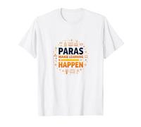 Paras Make Learning Happen Inspiring Teacher Gift T-Shirt, Men, White, 3XL