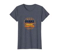 Paras Make Learning Happen Inspiring Teacher Gift T-Shirt, Women, Heather Blue, 3XL