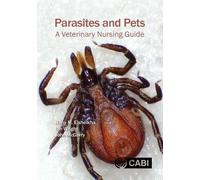 Parasites and Pets: A Veterinary Nursing Guide
