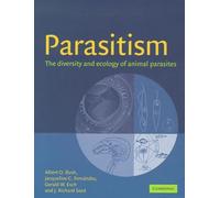 Parasitism: The Diversity and Ecology of Animal Parasites