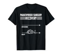 Parathyroid Surgery Recovery Funny Reality vs Expectations T-Shirt
