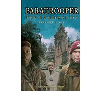 Paratrooper - The Screenplays - The Pilot (Episodes 1 & 2): A War On Many Fronts - Parts I & II