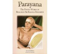 Parayana: The Poetic Works Of Bhagavan Sri Ramana Maharshi