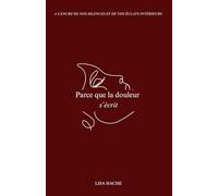 Parce que la douleur s'écrit: Recueil de poésie contemporaine
