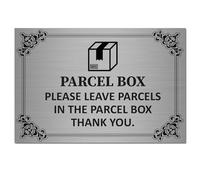 Parcel Box Please Leave Parcels In The Parcel Box Sign 15x10cm Brushed Aluminium