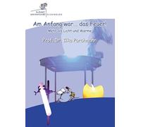 Parchmann, I: Am Anfang war ... das Feuer!