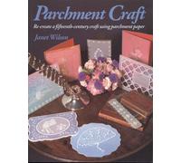 Parchment Craft: A Fifteenth-Century Art Form (Country Crafts)